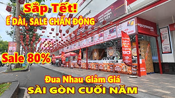 Sắp TẾT! Ế CHẤN ĐỘNG Giảm Giá 80% Sài Gòn Mùa TẾT