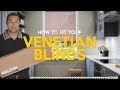 How to fit venetian blinds