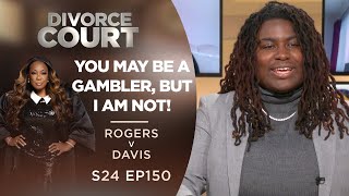 You May Be a Gambler, But I’m Not: Kalema Rogers v 