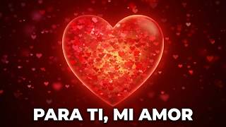 HOLA MI AMOR te dedico este VÍDEO DE AMOR nace de lo más profundo de mí  ❤️