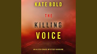 Chapter 102 - The Killing Voice (An Alexa Chase Suspense Thriller—Book 10)