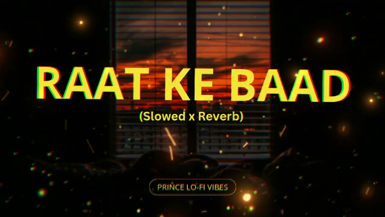 Raat Ke Baad 🌙 | Sad Hope Lofi Song | Night Healing Song | Hindi Lofi