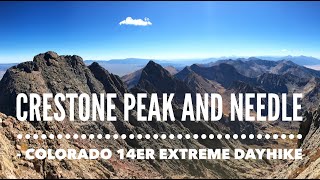 Crestone Peak And Needle - Colorado 14Er Extreme Dayhike