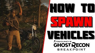 GHOST RECON BREAKPOINT - HOW TO SPAWN VEHICLES
