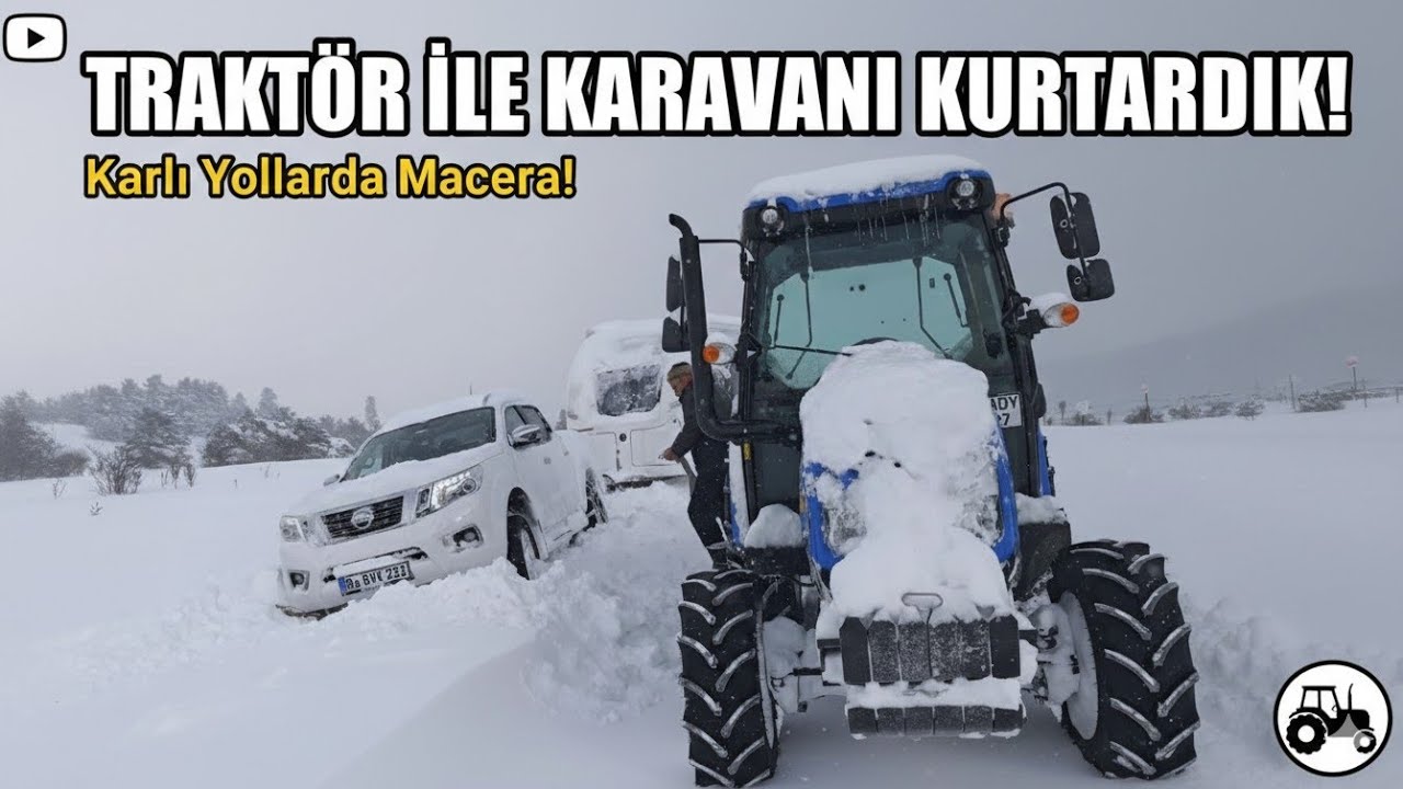 Yoğun Karda Karavan Battı Traktör ile Çektik