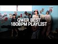 1 2 QWER 180 Bpm Playlist RUNNING WORKOUT MUSIC