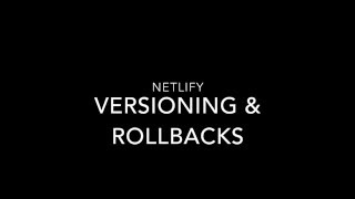 Netlify: Versioning & Rollbacks