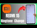 تغيير نغمة رنين Redmi 15 شرح إعدادات الصوت 