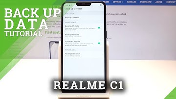 How to Back Up Data in REALME C1 – Google Allow Google Backup
