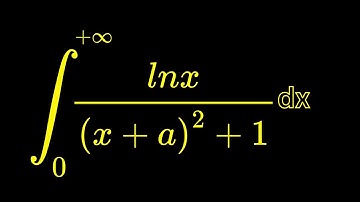 Monster Integral of  lnx/(x+a)^2+1 dx from 0 to infinity