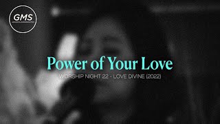 POWER OF YOUR LOVE - WORSHIP NIGHT 21 (2022) | GMS JAKARTA JAWA BARAT BANTEN