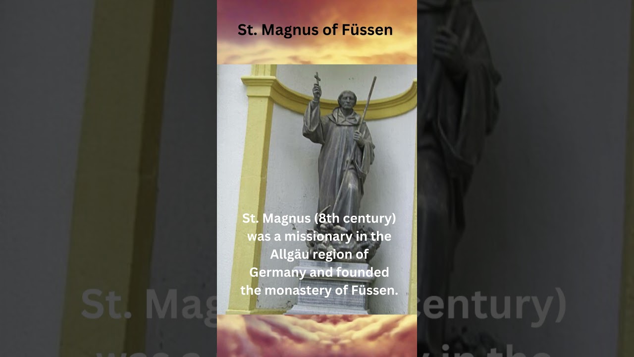 Saint Magnus of Füssen: The Apostle of the Allgäu 🌄