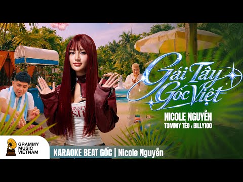 [KARAOKE] gái tây gốc Việt | Nicole Nguyễn ft Tommy Tèo, Billy100