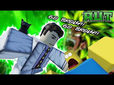 Broly 1v1 in AUT | A Universal Time [AUT] [1v1] [Combo]