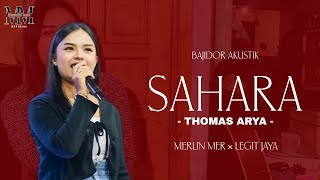 MERLIN MER x LEGIT JAYA . Cover SAHARA. Latihan