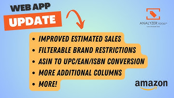 New- Improved Est Sales, Filterable Brand Restrictions, ASIN conversions, More! | Analyzer.Tools