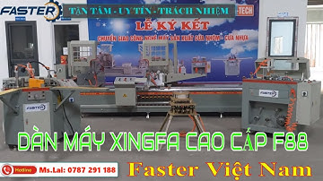 Dàn Máy Sản Xuất Cửa Nhôm XingFa Cao Cấp 08s (F88) - Ms Lai 0787291188
