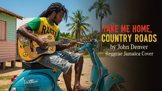 Reggae Version Of take Me Home Country Roads  John Denver  Smooth Island Groove