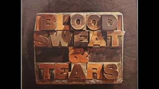 BLOOD, SWEAT & TEARS ~ GREATEST HITS  1972  FULL ALBUM