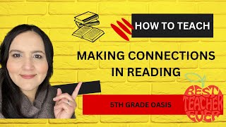 Celebrity HOW TO TEACH MAKING CONNECTIONS IN 5TH GRADE/MAKING CONNECTIONS IN READING Wealth