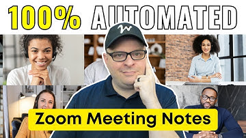 I Created 100% Automated Zoom Meeting Summaries and Here