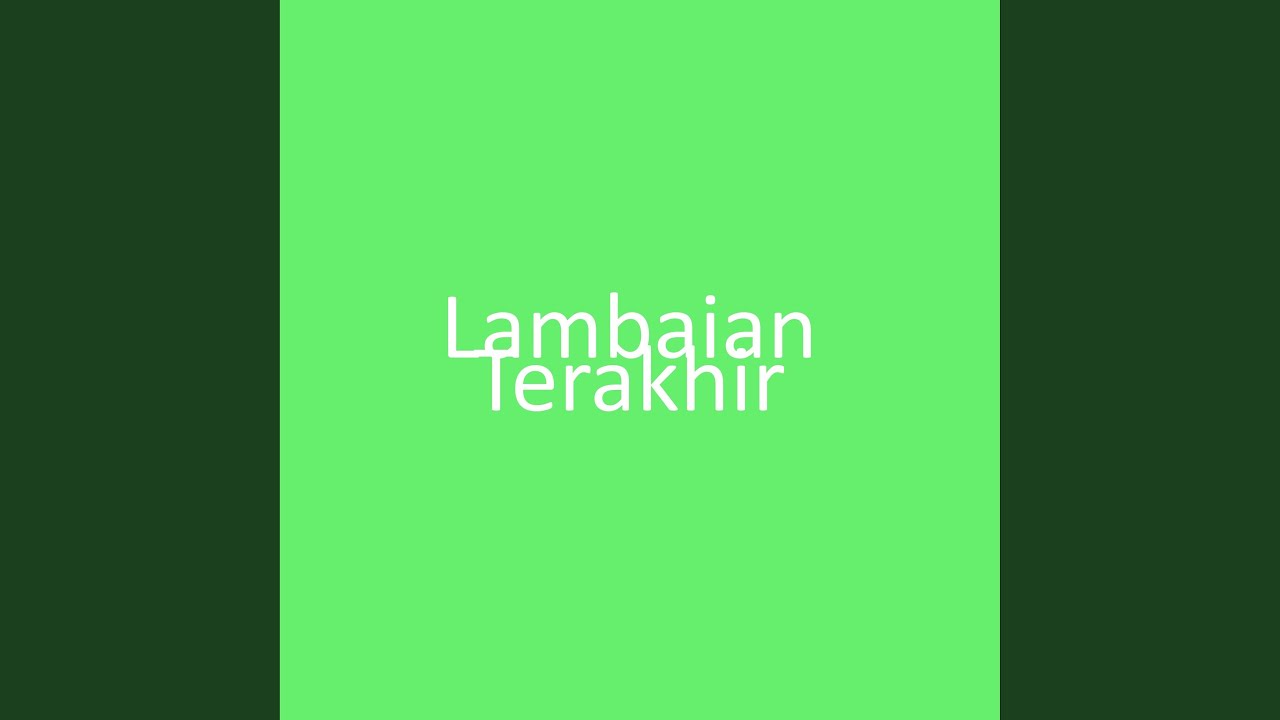 Lambaian Terakhir