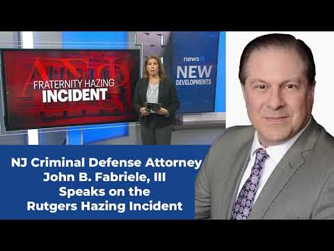 NJ Criminal Defense Lawyer John B. Fabriele III on the Rutgers Hazing Incident Channel News12