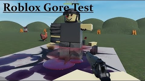 Roblox Gore Test