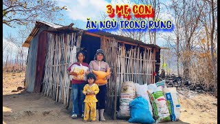 3 MẸ CON, ăn ngủ trong rừng, lụm PHÂN đổi gạo ăn, để TỒN TẠI - tập 1029