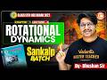 Rotational Dynamics Class 12th Lecture 8 | Class 12 Physics Chapter 1 | HSC Board 2027 | Bhushan Sir