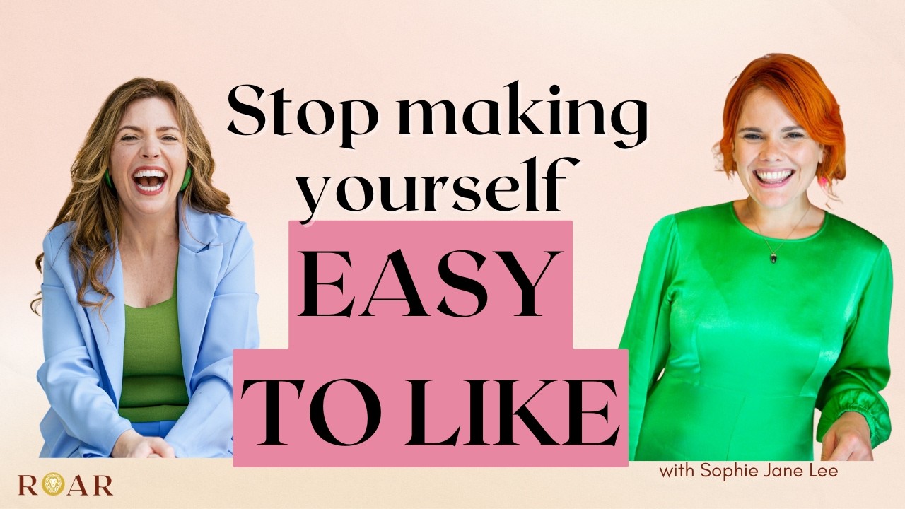 Why Women Are Conditioned to Be Likable, and What It Costs Them, with Sophie Jane Lee