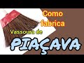 Como FABRICA uma VASSOURA de PIAÇAVA - Parte II