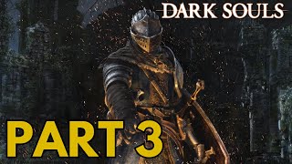 DARK SOULS REMASTERED | I Got The Black Knight Sword! | PART 3