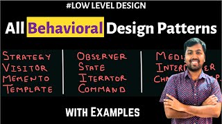 All Behavioral Design Patterns | Strategy, Observer, State, Template, Command, Visitor, Memento etc.