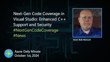 Next-Gen Code Coverage in Visual Studio: Enhanced C... - Azure Daily Minute Podcast - 01-OCT-2024