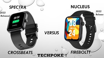 Crossbeats spectra vs Fireboltt nucleus • calling amoled smartwatch with voice assistant #techpoke