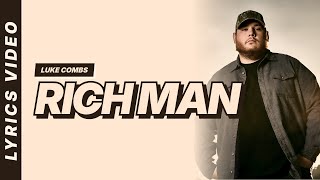 Rich Man - Luke Combs [Lyrics Video]