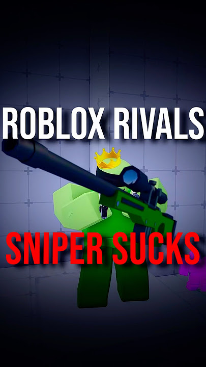 ROBLOX RIVALS SNIPER SUCKS… #roblox #robloxrivals #rivals