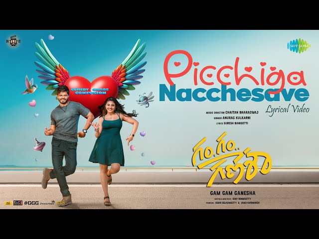 Picchiga Nacchesave - Lyrical | Gam Gam Ganesha | Anand Deverakonda | Chaitan Bharadwaj class=