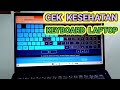 Cara Cek Keyboard Laptop Rusak Atau Masih Bagus Pada Laptop Win 10