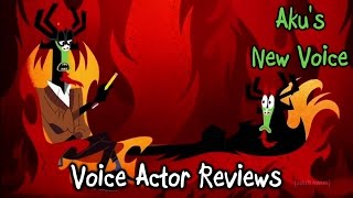 Aku's New Voice - Voice Actor Reviews