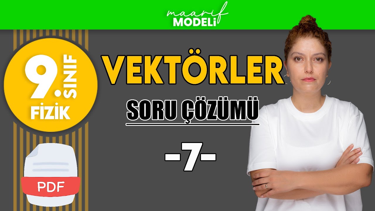 Vektörler Soru Çözümü - Kuvvet Hareket | 9.sınıf fizik yeni müfredat(maarif model)