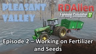 Farming Simulator 17 MP Pleasant Valley E2 - Making Fertilizer and Seeds