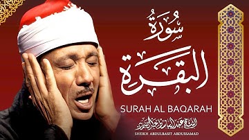 سورة البقرة كاملة مجود الشيخ عبدالباسط عبدالصمد | Surah Al Baqarah - Sheikh Abdulbasit Abdussamad