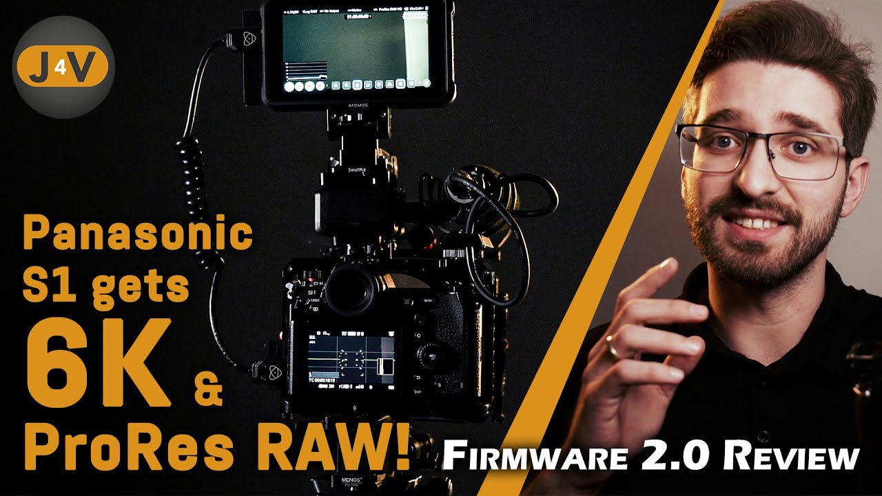 Panasonic S1 Firmware 20 First Look ProRes RAW 6K 4K 60p 10 Bit internal