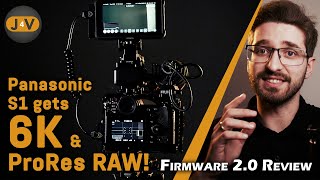 Panasonic S1 Firmware 2.0 First Look Prores Raw, 6K, 4K 60P 10 Bit Internal