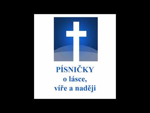 Nadějí, láskou i