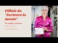 Pillole da "Scrivere la mente"