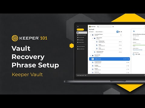Keeper 101 -  How to Setup Your Vault Recovery Phrase in Keeper