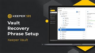 Keeper 101 - How To Setup Your Vault Recovery Phrase In Keeper